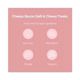 Soft & Chewy Dog Treats, Cheesy Bacon